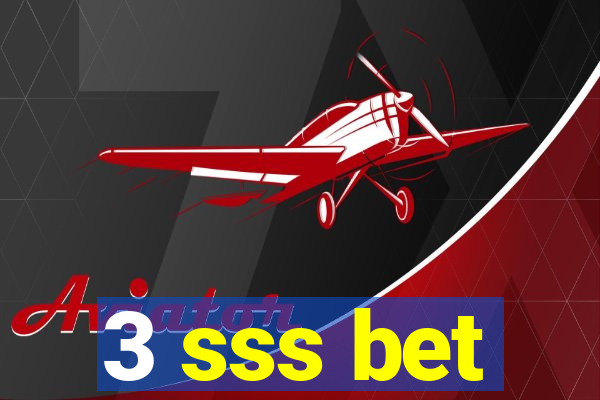 3 sss bet